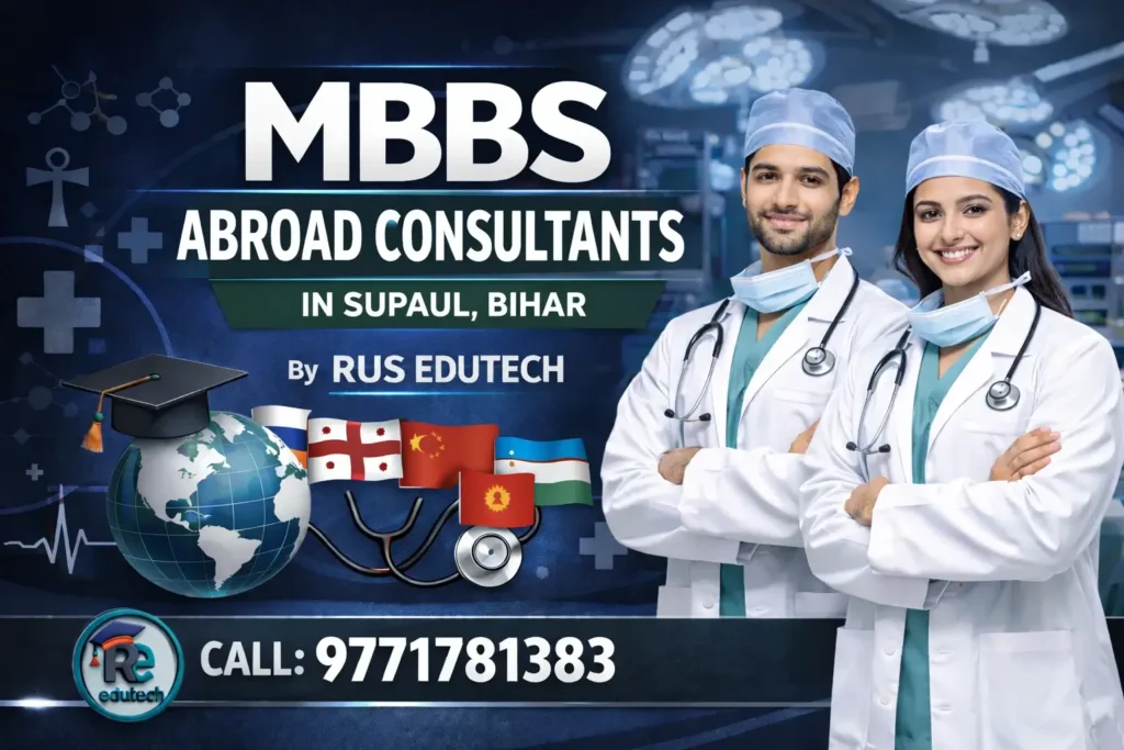 Mbbs abroad consultants in supaul bihar 1 Mbbs abroad consultants in supaul bihar