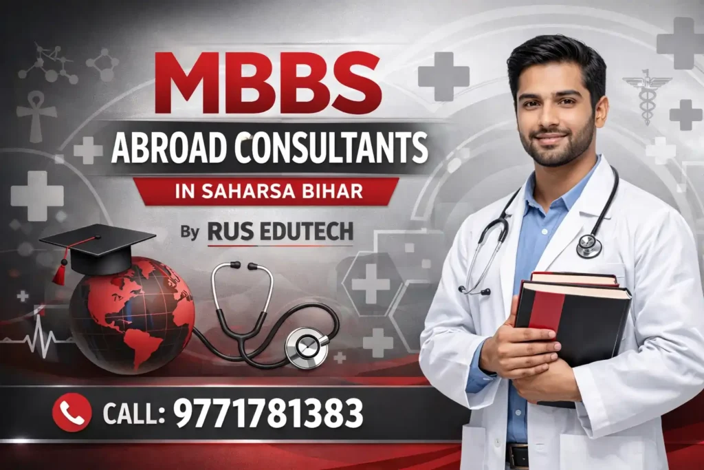 Mbbs abroad consultants in saharsa, bihar 1 Mbbs abroad consultants in saharsa, bihar